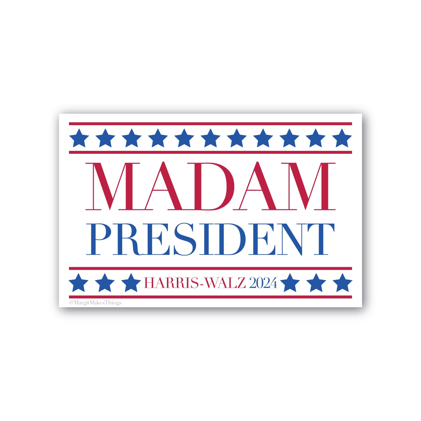 Madam President